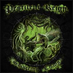 Pestilent Reign : Shivering Chaos